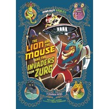 The Lion and the Mouse and the Invaders from Zurg: A Graphic Novel Paperback, Stone Arch Books