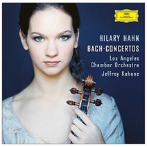JOHANN SEBASTIAN BACH - VIOLIN CONCERTOS/ HILARY HAHN JEFFREY KAHANE EU수입반, 1CD
