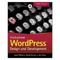 Professional WordPress + Website: Design and Development, Wrox Press