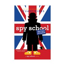 Spy School 7 Spy School British Invasion, StuartGibbs