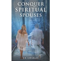 Conquer Spiritual Spouses Paperback, Dunamis Publishing House, English, 9781736228852