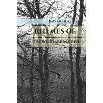 (영문도서) Rhymes of the Solitaire Maiden Paperback, Independently Published, English, 9798830094849