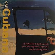 Cafe Cubana: A Flavorful Blend of Latin Sounds From Cuba Argentina Cape Verde and the South of Fr, 1, 기타