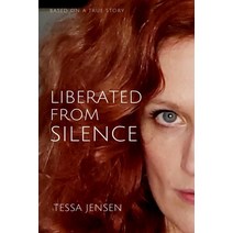 (영문도서) Liberated From Silence Paperback, Tessa Shanay Jensen, English, 9798985832600