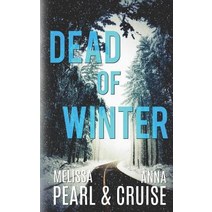 (영문도서) Dead of Winter Paperback, Createspace Independent Pub..., English, 9781986386050
