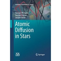 Atomic Diffusion in Stars Paperback, Springer, English, 9783319363752