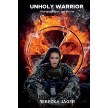Unholy Warrior: Post-apocalyptic Spy Thriller Paperback, Rebecka Jager, English, 9789529437009