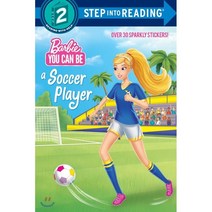 You Can Be a Soccer Player (Barbie) Paperback, Random House Books for Young Readers