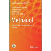(영문도서) Methanol: A Sustainable Transport Fuel for Si Engines Hardcover, Springer, English, 9789811612237