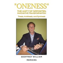 (영문도서) Oneness The Unity of Opposites: Innovative Transformation Paperback, Austin Macauley, English, 9781398416277