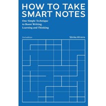 (영문도서) How to Take Smart Notes: One Simple Technique to Boost Writing Learning and Thinking Paperback, Sonke Ahrens, English, 9783982438801