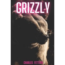 Grizzly Paperback, Independently Published, English, 9798692628633