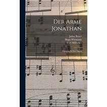 (영문도서) Der Arme Jonathan: Operette In Drei Akten Hardcover, Legare Street Press, English, 9781017792119