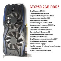 그래픽카드 비디오카드 최신 gtx 960 950 750ti 650ti 550ti tarjeta grafica 1g1.5g2g3g4g6g8g 128bit ddr5 게임용 (팬, 협력사, gtx950 2g d5