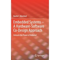 Embedded Systems - A Hardware-Software Co-Design Approach: Unleash the Power of Arduino! Hardcover, Springer, English, 9783030668075