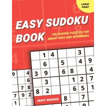 Easy Sudoku Book 100 Sudoku Puzzles For Smart Kids And Beginners: Large Print Sudoku Activity Book Paperback, Independently Published, English, 9798735511847