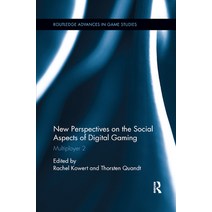 (영문도서) New Perspectives on the Social Aspects of Digital Gaming: Multiplayer 2 Paperback, Routledge, English, 9780367877231