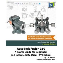 Autodesk Fusion 360: A Power Guide for Beginners and Intermediate Users (2nd Edition) Paperback, Independently Published, English, 9781096938644