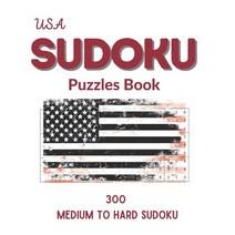 (영문도서) USA Sudoku Puzzles Book: 300 Medium to Hard Sudoku Puzzles book for adults and kids with Solu... Paperback, Independently Published, English, 9798518878884