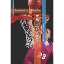 (영문도서) Elite Camp: Devotions for the Sports Fan Paperback, Independently Published, English, 9798546742096