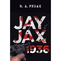 (영문도서) Jay Jax 1936 Paperback, Ink Start Media, English, 9781958004296