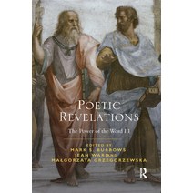(영문도서) Poetic Revelations: Word Made Flesh Made Word: The Power of the Word III Paperback, Routledge, English, 9780367362706