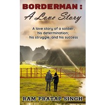 Borderman: A Love Story: A love story of a soldier Paperback, Independently Published, English, 9798736301140
