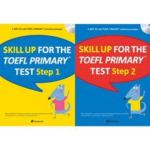 Skill Up for the TOEFL Primary test Step(스킬 업 폴 더 토플 프라이머리 테스트 스텝) 1 2, Step 1