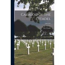 (영문도서) Catalog of The Citadel; 1946-1947 Paperback, Hassell Street Press, English, 9781014057310