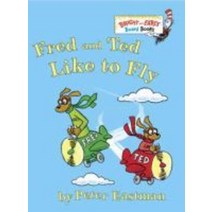 Fred and Ted Like to Fly:, Random House Inc