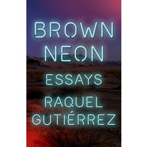 (영문도서) Brown Neon Paperback, Coffee House Press, English, 9781566896375