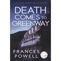 (영문도서) Death Comes to Greenway: A DCI Kate Lambert Devon Mysteryvolume 1 Paperback, Bookbaby