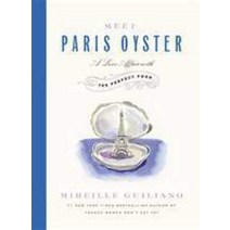 Meet Paris Oyster: A Love Affair with the Perfect Food154612