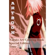 ARTBOOK - Naruto Art Coloring Book - Special Edition Tome 2 Paperback, Independently Published