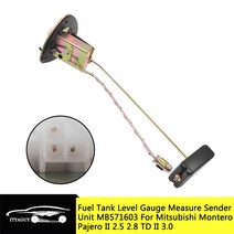연료 탱크 연료 레벨 게이지 측정 센더 유닛 MB571603 미쓰비시 몬테로 파제로 II 2.5 TD 3.0 클래식 OHC, 한개옵션0