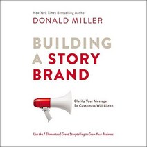 Building a StoryBrand, Miller, Donald(저),HarperColl.., HarperCollins Publishers