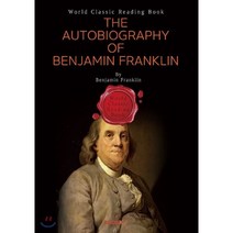 벤자민 프랭클린 자서전 : The Autobiography of Benjamin Franklin (영문판), BOOKK(부크크), 벤자민 프랭클린 저