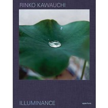 (영문도서) Rinko Kawauchi: Illuminance: The Ten-Year Anniversary Edition Hardcover, Aperture, English, 9781597115148