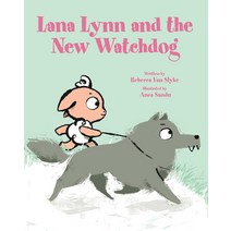 Lana Lynn and the New Watchdog Hardcover, Peachtree Publishing Company, English, 9781682631966