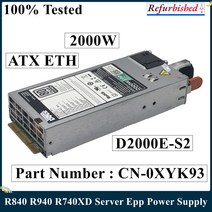 LSC 리퍼브 ATX ETH PSU DELL R840 R740XD T640 2000W 서버 Epp 전원 공급 장치 D2000E-S2 0XYK93 빠른, 한개옵션0