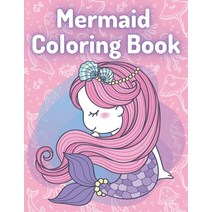 Mermaid coloring book: Pretty gift for girls kids and mermaids lovers Paperback, Independently Published, English, 9798589765496