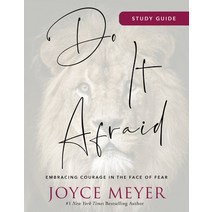 Do It Afraid Study Guide: Embracing Courage in the Face of Fear Paperback, Faithwords