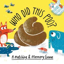 Who Did This Poo? A Matching & Memory Game, Who Did This Poo?  A Matchin.., Onn Aidan(저),Laurence King, Laurence King