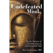 (영문도서) The Undefeated Mind: On the Science of Constructing an Indestructible Self Paperback, Health Communications, English, 9780757316425