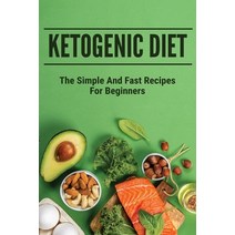 Ketogenic Diet: The Simple And Fast Recipes For Beginners: Detox Smoothie Recipes Nutribullet Paperback, Independently Published, English, 9798748023184