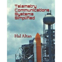 (영문도서) Telemetry Communications Systems Simplified Paperback, Independently Published, English, 9781976975998