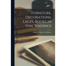 (영문도서) Furniture Decorations Laces Books in Fine Bindings Paperback, Hassell Street Press, English, 9781015104808