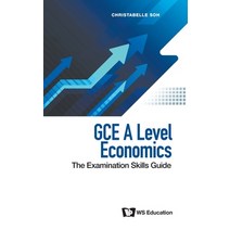 (영문도서) Gce a Level Economics: The Examination Skills Guide Hardcover, World Scientific Publishing..., English, 9789811224850