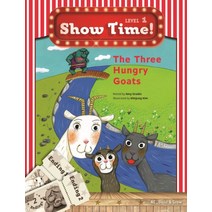 Show Time! Level. 1: The Three Hungry Goats, NE Build&Grow