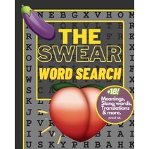 The Swear Word Search Book: Meanings slang words translations & more.: Funny Activities For Adults... Paperback, Independently Published, English, 9798699414185